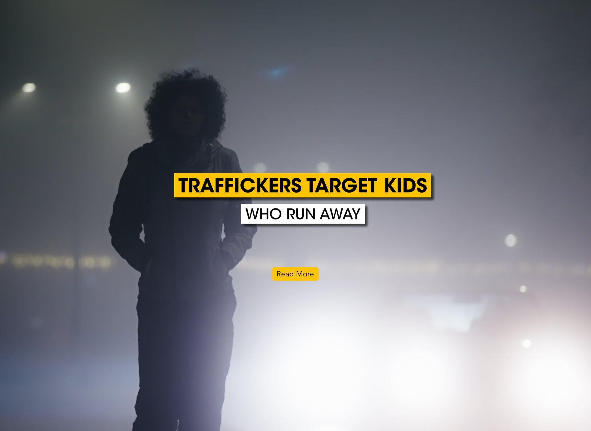 silhouette of a teen against a shadowy background with text "traffickers target kids who run away"